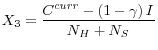 \displaystyle X_3=\frac{C^{curr}-\left(1-\gamma \right)I}{N_H+N_S}