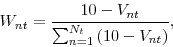 \begin{displaymath} W_{nt}=\frac{10-V_{nt}}{\sum_{n=1}^{N_{t}}\left( 10-V_{nt}\right) }, \end{displaymath}