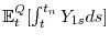 \mathbb{E}% _{t}^{Q}[\int_{t}^{t_{n}}Y_{1s}ds]