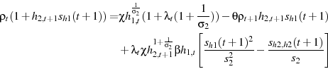 \begin{displaymath}\begin{split}\rho_{t}(1+h_{2,t+1}s_{h1}(t+1)) =&\chi h_{1,t}^{\frac{1}{\sigma_{2}}}(1+\lambda_{t}(1+\frac{1}{\sigma_{2}})) -\theta \rho_{t+1} h_{2,t+1} s_{h1}(t+1) \\ &+\lambda_{t} \chi h_{2,t+1}^{1+\frac{1}{\sigma_{2}}}\beta h_{1,t} \Bigg[\frac{s_{h1}(t+1)^{2}}{s_{2}^{2}}-\frac{s_{h2,h2}(t+1)}{s_{2}}\Bigg]\end{split}\end{displaymath}