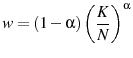 \displaystyle w=(1-\alpha)\left(\frac{K}{N}\right)^{\alpha}