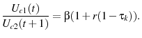 \displaystyle \frac{U_{c1}(t)}{U_{c2}(t+1)}=\beta (1+r(1-\tau_{k})).