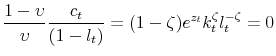 \displaystyle \frac{1-\upsilon }{\upsilon }\frac{c_{t}}{(1-l_{t})}=(1-\zeta )e^{z_{t}}k_{t}^{\zeta }l_{t}^{-\zeta }=0