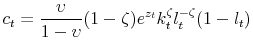 \displaystyle c_{t}=\frac{\upsilon }{1-\upsilon }(1-\zeta )e^{z_{t}}k_{t}^{\zeta }l_{t}^{-\zeta }(1-l_{t})