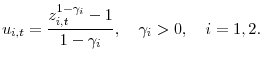 \displaystyle u_{i,t} = \frac{z_{i,t}^{1-\gamma_i} - 1}{1-\gamma_i},\quad \gamma_i > 0,\quad i=1,2.