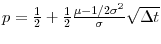  p=\frac{1}{2}+\frac{1}{2}\frac{\mu-1/2\sigma^2}{\sigma}\sqrt{\Delta t}