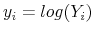  y_i = log(Y_i)