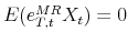  E(e_{T,t}^{MR}X_{t})=0