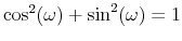  \cos ^{2}(\omega )+\sin ^{2}(\omega )=1