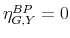  \eta _{G,Y}^{BP}=0