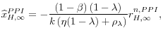 \displaystyle \widehat{x}_{H,\infty }^{PPI}=-\frac{\left( 1-\beta \right) \left( 1-\lambda \right) }{k\left( \eta (1-\lambda )+\rho _{\lambda }\right) }r_{H,\infty }^{n,PPI},