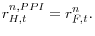 % r_{H,t}^{n,PPI}=r_{F,t}^{n}.