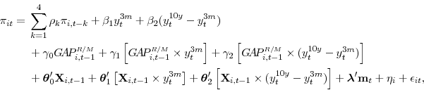 \begin{displaymath}\begin{split}\pi_{it} = & \; \sum_{k=1}^{4} \rho_{k} \pi_{i,t... ...{\prime} \mathbf{m}_{t} + \eta_{i} + \epsilon_{it}, \end{split}\end{displaymath}