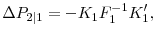 \displaystyle \Delta P_{2\vert 1} = -K_1F_1^{-1}K_1', 