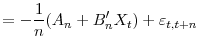 \displaystyle =-\frac{1}{n}(A_{n}+B_{n}^{\prime}X_{t})+\varepsilon _{t,t+n}\hrulefill