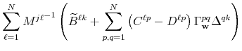 \displaystyle \sum_{\ell=1}^N {M^{j \ell} }^{-1} \left( \widetilde{B}^{\ell k} + \sum_{p,q=1}^N \left( C^{\ell p} - D^{\ell p} \right) \Gamma_{\mathbf{w}}^{pq} \Delta^{qk} \right)