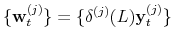  \{\mathbf{w}_{t}^{(j)}\}=\{\delta ^{(j)}(L)\mathbf{y}_{t}^{(j)}\}