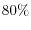 80\%