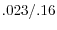 .023/.16