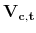  \mathbf{V_{c,t}}