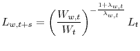 \displaystyle L_{w,t+s}=\left(\frac{W_{w,t}}{W_{t}}\right)^{-\frac{1+\lambda_{w,t}}{\lambda_{w,t}}}L_{t}