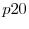  p20