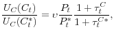 \displaystyle \frac{U_{C}(C_{t})}{U_{C}(C_{t}^{\ast})}=\upsilon\frac{P_{t}}{P_{t}^{\ast}% }\frac{1+\tau_{t}^{C}}{1+\tau_{t}^{C\ast}},% 