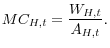 \displaystyle MC_{H,t}=\frac{W_{H,t}}{A_{H,t}}. 