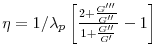 \eta=1/\lambda_p\left[\frac{2+\frac{G}{G}}{1+\frac{G}{G}}-1\right]