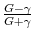  \frac{G-\gamma}{G +\gamma}