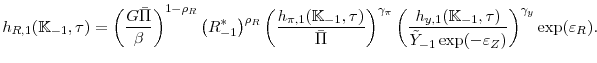 \displaystyle h_{R,1}(\mathbb{K}_{-1},\tau) = \left(\frac{G \bar{\Pi}}{\beta}\right)^{1-\rho _{R}} \left( R_{-1}^{*}\right) ^{\rho _{R}}\left( \frac{h_{\pi,1 }(\mathbb{K}_{-1},\tau)}{\bar{\Pi }}\right) ^{\gamma _{\pi }}\left( \frac{h_{y,1}(\mathbb{K}_{-1},\tau)}{\tilde{Y}_{-1}\exp (-\varepsilon _{Z})}\right) ^{\gamma _{y}}\exp (\varepsilon _{R}).