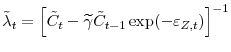  \tilde{\lambda}_{t} = \left[ \tilde{C}_{t}-\widetilde{\gamma }\tilde{C}_{t-1}\exp (-\varepsilon_{Z,t}) \right]^{-1}