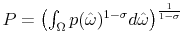  P = \left( \int_{\Omega} p(\hat{\omega})^{1-\sigma} d\hat{\omega}\right)^{\frac{1}{1-\sigma}}
