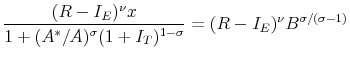 \displaystyle \frac{(R-I_E)^\nu x}{1 + (A^*/A)^\sigma (1+I_T)^{1-\sigma}} = (R-I_E)^\nu B^{\sigma/(\sigma-1)}