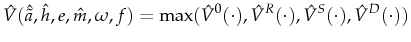 \displaystyle \hat{V}(\hat{\tilde{a}},\hat{h},e,\hat{m},\omega,f)=\max(\hat{V}^0(\cdot),\hat{V}^R(\cdot), \hat{V}^S(\cdot),\hat{V}^D(\cdot))