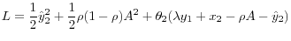 \displaystyle L=\frac{1}{2} \hat{y}_{2}^{2} +\frac{1}{2} \rho (1-\rho )A^{2} +\theta _{2} (\lambda y_{1} +x_{2} -\rho A-\hat{y}_{2} )