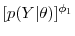 [p(Y\vert\theta)]^{\phi_{1}}