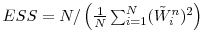 ESS = N /\left(\frac{1}{N} \sum_{i=1}^{N}(\tilde W_{i}^{n})^2 \right)