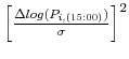  \left[\frac{\Delta log(P_{i,(15:00)})}{\sigma}\right]^2
