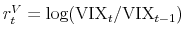  r_{t}^{V}=\log (\mvix_t / \mvix_{t-1}) 