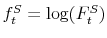  f^S_t=\log(F^S_t)