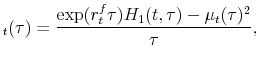 \displaystyle _t(\tau ) =\frac{\exp (r_t^f\tau )H_{1}(t,\tau )-\mu_t(\tau )^{2}}{\tau},