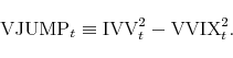 \begin{equation*}\begin{aligned}\mvjtix_t \equiv \mvvnj_t^2 - \mvv_t^2. \end{aligned}\end{equation*}