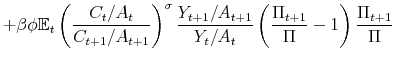 \displaystyle +\beta \phi \mathbb{E}_t \left(\frac{C_t/A_t}{C_{t+1}/A_{t+1}}\right)^\sigma\frac{Y_{t+1}/A_{t+1}}{Y_t/A_t}\left(\frac{\Pi_{t+1}}{\Pi}-1\right)\frac{\Pi_{t+1}}{\Pi}