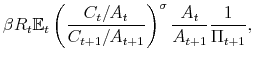 \displaystyle \beta R_t \mathbb{E}_t \left(\frac{C_t/A_t}{C_{t+1}/A_{t+1}}\right)^{\sigma}\frac{A_t}{A_{t+1}} \frac{1}{\Pi_{t+1}},