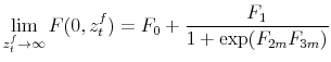  \displaystyle \lim_{z_t^f\rightarrow\infty}F(0,z_t^f) = F_0 + \frac{F_1}{1+\exp(F_{2m}F_{3m})}