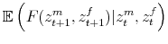 \displaystyle \mathbb{E}\left(F(z_{t+1}^m,z_{t+1}^f)\vert z_t^m,z_t^f\right)