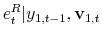 \displaystyle e_t^R\vert y_{1,t-1},\mathbf{v}_{1,t}