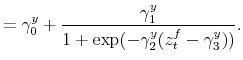 \displaystyle = \gamma^y_0 + \frac{\gamma^y_1}{1+\exp(-\gamma^y_2 (z_t^f - \gamma_3^y))}.