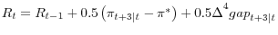  {R_t=R_{t-1}+{\rm0.5}\left({\pi }_{t+3\vert t}-{\pi }^*\right)+{\rm0.5}\Delta }^4{gap}_{t+3\vert t}